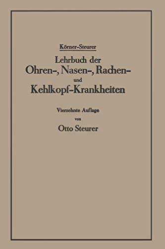Lehrbuch Der Ohren-, Nasen-, Rachen- Und Kehlkopf-Krankheiten