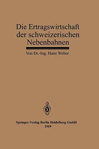 Die Ertragswirtschaft Der Schweizerischen Nebenbahnen