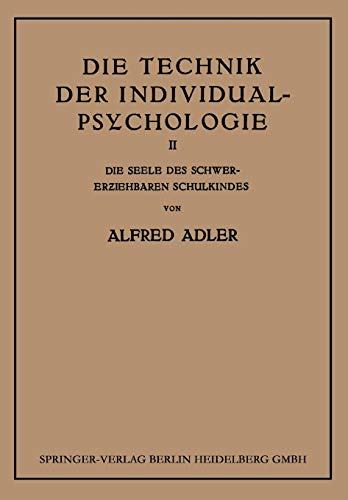 Die Technik Der Individual-Psychologie