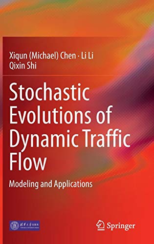 Stochastic Evolutions Of Dynamic Traffic Flow: Modeling And Applications