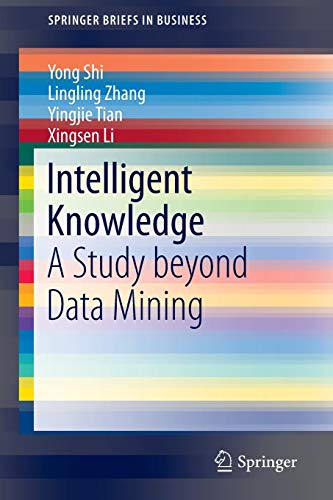 Intelligent Knowledge: A Study Beyond Data Mining