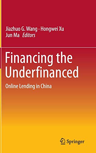Financing The Underfinanced: Online Lending In China