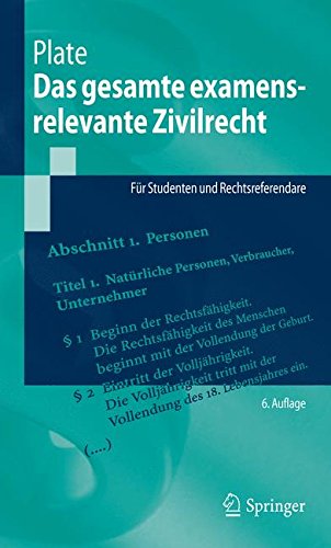 Das Gesamte Examensrelevante Zivilrecht: Für Studenten Und Rechtsreferendare (Springer-Lehrbuch) (German Edition)