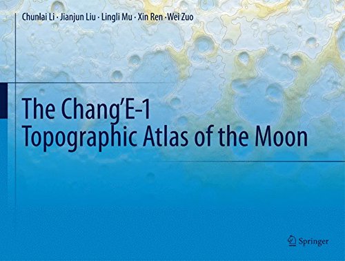 The Chang’E-1 Topographic Atlas Of The Moon