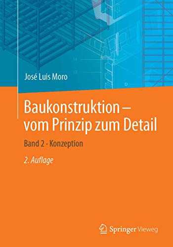 Baukonstruktion vom Prinzip zum Detail