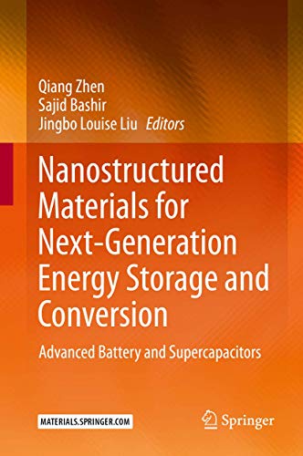 Nanostructured Materials For Next-Generation Energy Storage And Conversion
