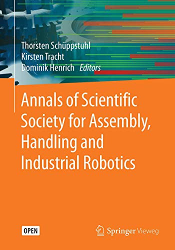 Annals Of Scientific Society For Assembly, Handling And Industrial Robotics