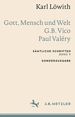 Karl Löwith : Gott, Mensch Und Welt - G. B. Vico - Paul Valéry