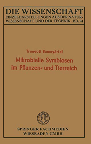 Mikrobielle Symbiosen Im Pflanzen- Und Tierreich (Die Wissenschaft, 94) (German Edition)