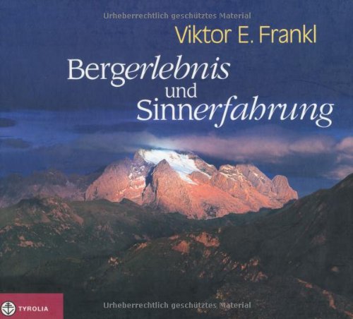 Bergerlebnis Und Sinnerfahrung.