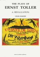 The Plays Of Ernst Toller: A Revaluation