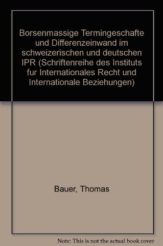 Borsenmassige Termingeschafte Und Differenzeinwand Im Schweizerischen Und Deutschen IPR