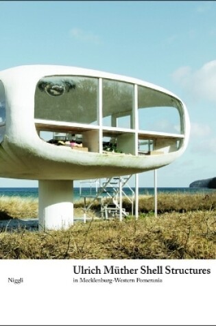 Ulrich Müther Shell Structures