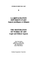 La Restauration des Objets D'Art. Aspects Juridiques Et Ethiques