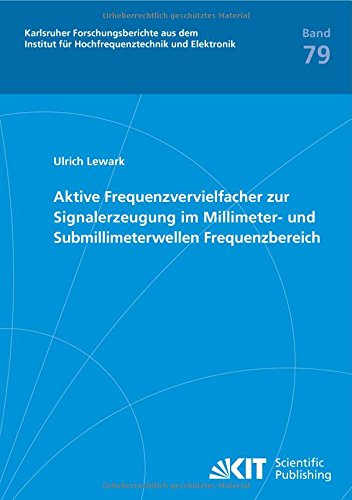 Aktive Frequenzvervielfacher Zur Signalerzeugung Im Millimeter- Und Submillimeterwellen Frequenzbereich