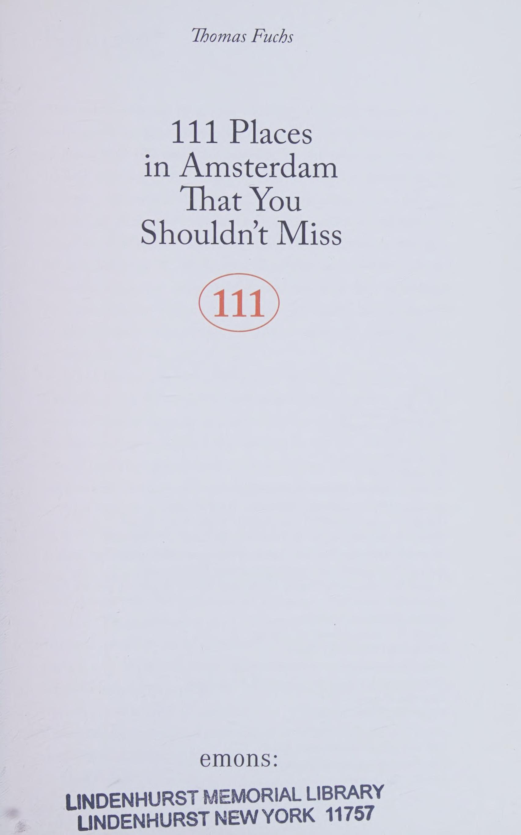 111 Places in Amsterdam That You Shouldn't Miss