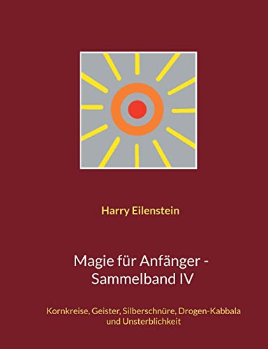 Magie Für Anfänger - Sammelband IV