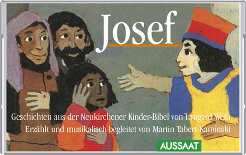 Josef. Cassette. Geschichten Aus Der Neukirchener Kinder- Bibel.