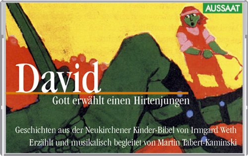 David. Gott Erwählt Einen Hirtenjungen. Cassette. Geschichten Aus Der Neukirchener Kinder- Bibel.
