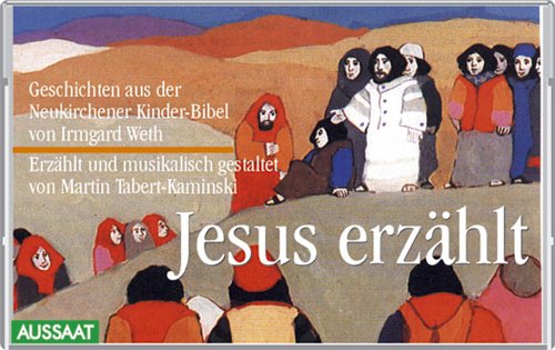 Jesus Erzählt. Cassette. Geschichten Aus Der Neukirchener Kinder- Bibel.