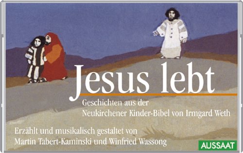 Jesus Lebt. Cassette. Geschichten Aus Der Neukirchener Kinder- Bibel.