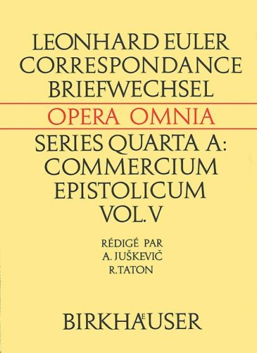 Correspondance De Leonhard Euler Avec A. C. Clairaut, J. D'Alembert Et J. L. Lagrange