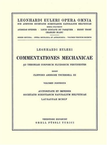 Neue Grundsätze Der Artillerie: Aus Dem Englischen Des Herrn Benjamin Robins Übersetzt Und Mit Vielen Anmerkungen Versehen (Leonhard Euler, Opera Omnia, 2 / 14) (German Edition)