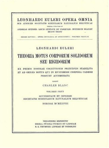 Theoria Motuum Lunae Nova Methodo Pertractata (Leonhard Euler, Opera Omnia) (Vol 22) (Latin Edition)