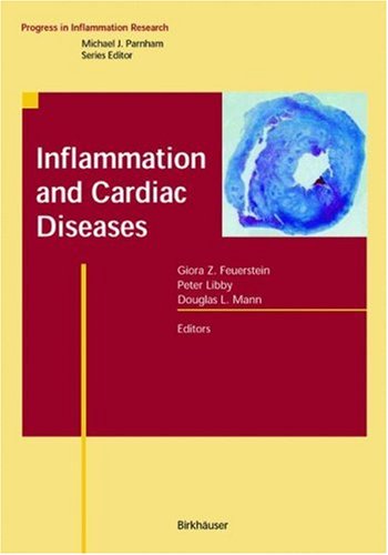 Inflammation and Cardiac Diseases Progress in Inflammation Research