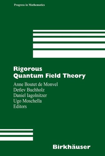 Rigorous Quantum Field Theory: A Festschrift For Jacques Bros