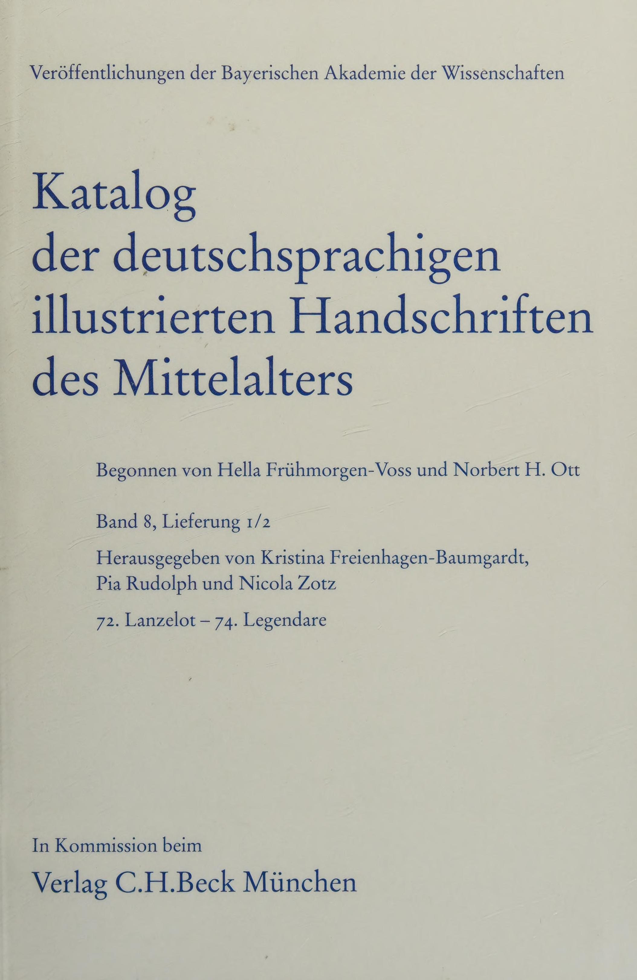 Katalog Der Deutschsprachigen Illustrierten Handschriften des Mittelalters