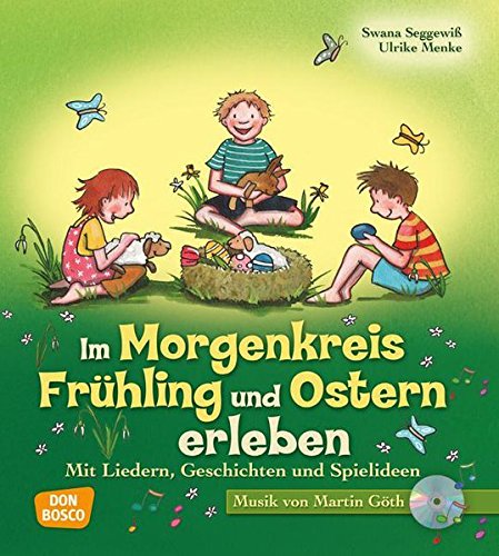 Im Morgenkreis Frühling Und Ostern Erleben