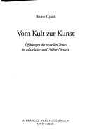 Bibliotheca Germanica, Bd. 48: Vom Kult zur Kunst: Offnungen des rituellen Textes in Mittelalter und Fr uher Neuzeit
