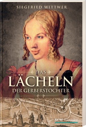 Das Lacheln der Gerberstochter