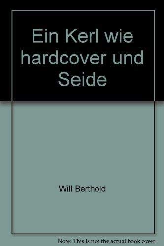 Ein Kerl Wie Samt Und Seide