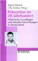 Pravention im 20. Jahrhundert.