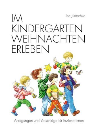 Im Kindergarten Weihnachten erleben.