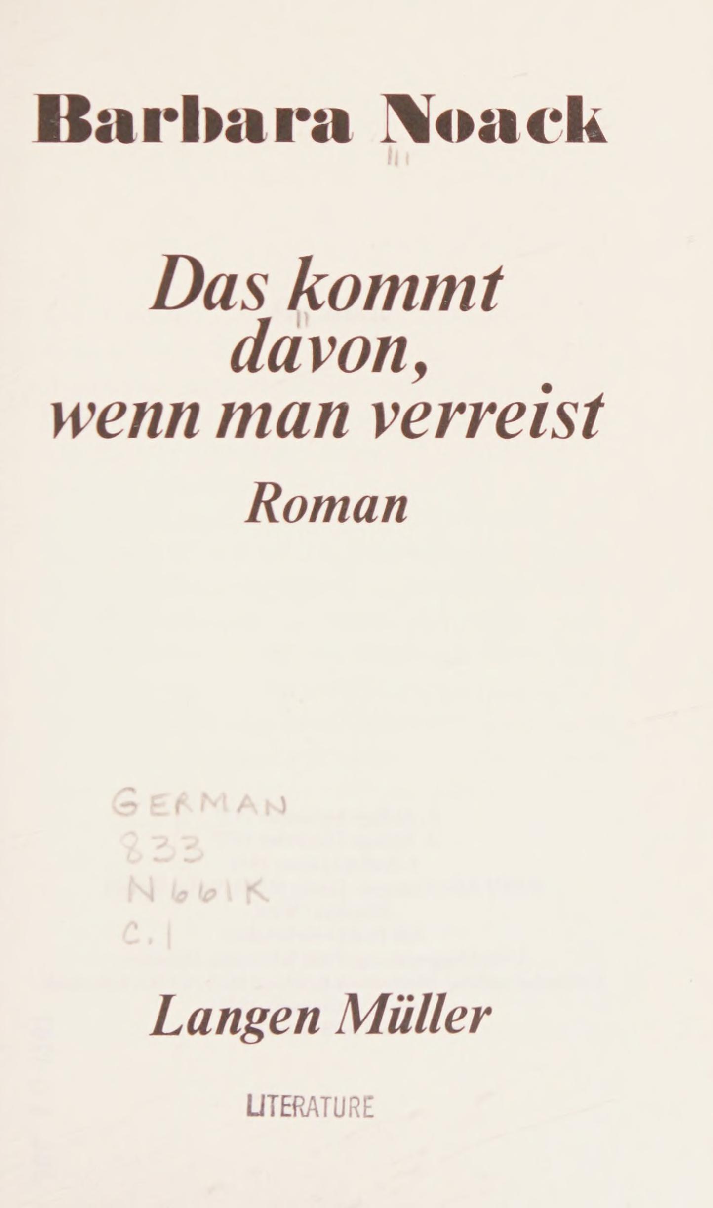 Das Kommt Davon, Wenn Man Verreist