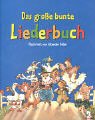 Das Große Bunte Liederbuch