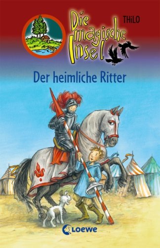 Die Magische Insel. Der Heimliche Ritter