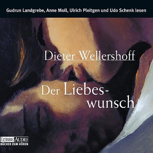 Der Liebeswunsch. 6 CDs. Hörbuch.