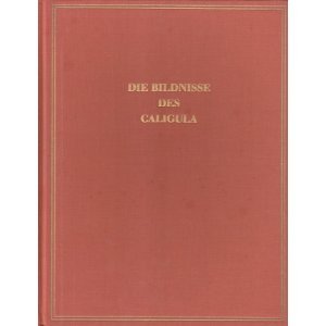 Die Bildnisse des Caligula