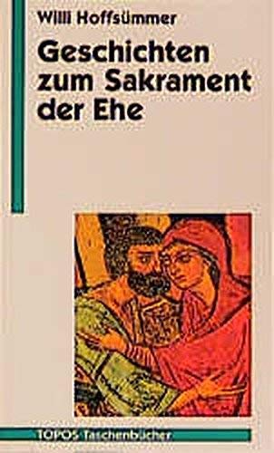 Geschichten Zum Sakrament Der Ehe.