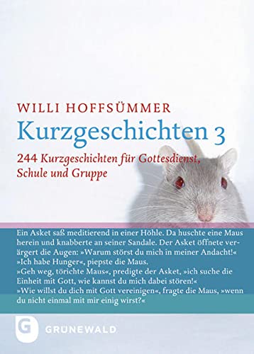 Kurzgeschichten, Bd.3, 244 Kurzgeschichten Für Gottesdienst, Schule Und Gruppe