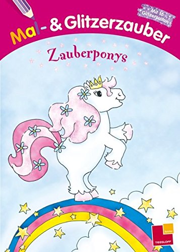 Mal und Glitzerzauber. Zauberponys
