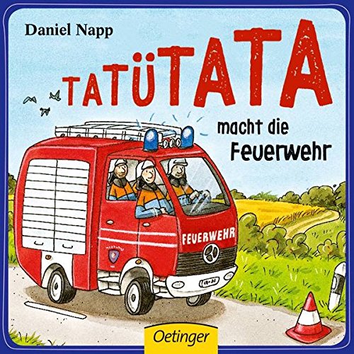 Tatütata Macht Die Feuerwehr