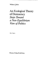An Ecological Theory of Democracy