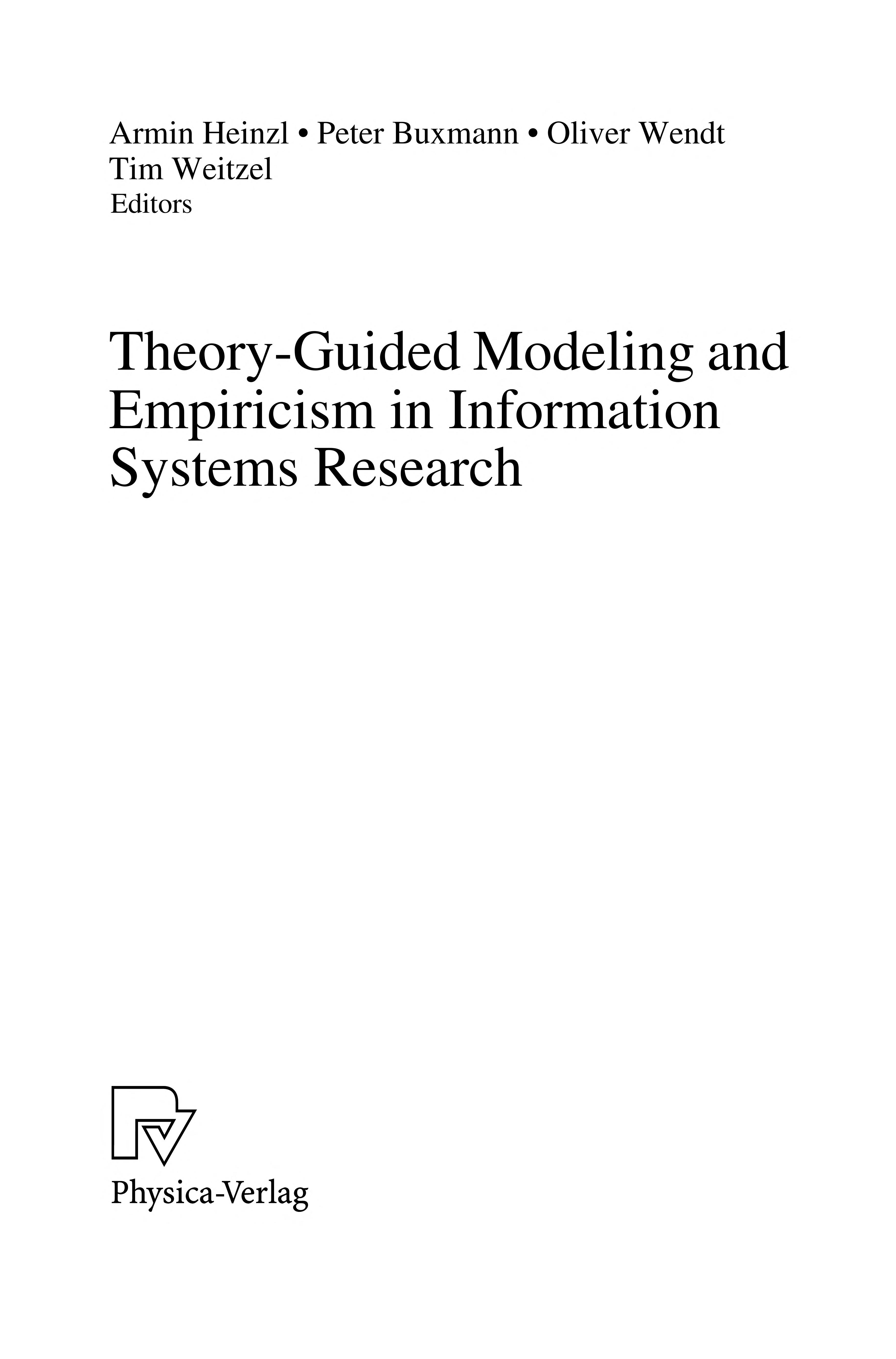 Theory Guided Modeling and Empiricism in Information Systems Research