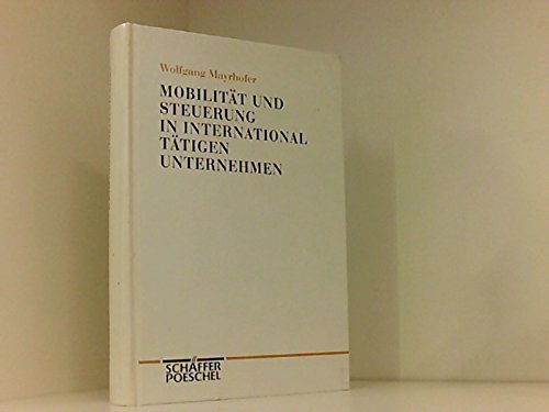 Mobilitat und Steuerung in international tatigen Unternehmen