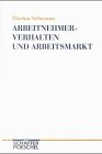 Arbeitnehmerverhalten und Arbeitsmarkt